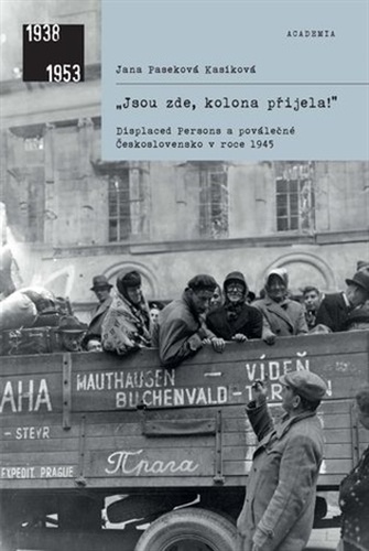 "Jsou zde, kolona přijela!"