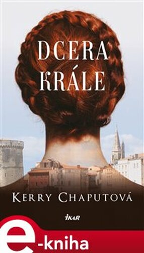 Dcera krále - Kerry Chaput