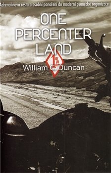 One Percenter Land - William C. Duncan