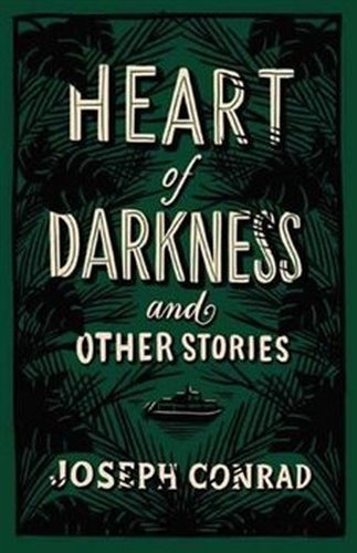 Heart of Darkness and Other Stories - Joseph Conrad