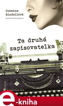 Ta druhá zapisovatelka - Suzanne Rindellová