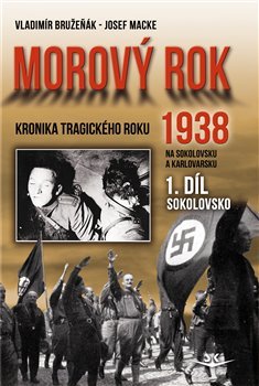 Morový rok - Josef Macke, Vladimír Bružeňák