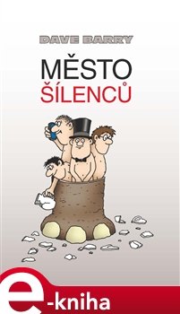 Město šílenců - Dave Barry