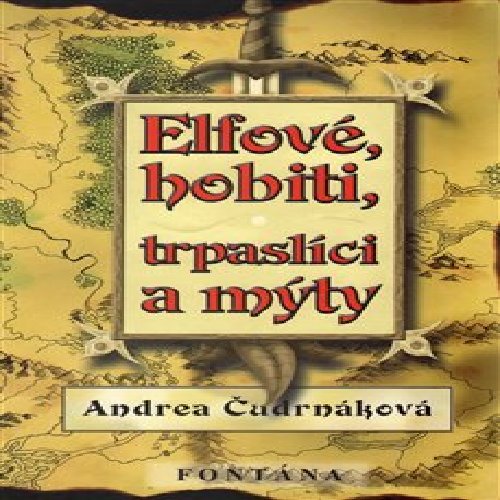 Elfové, hobiti, trpaslíci a mýty