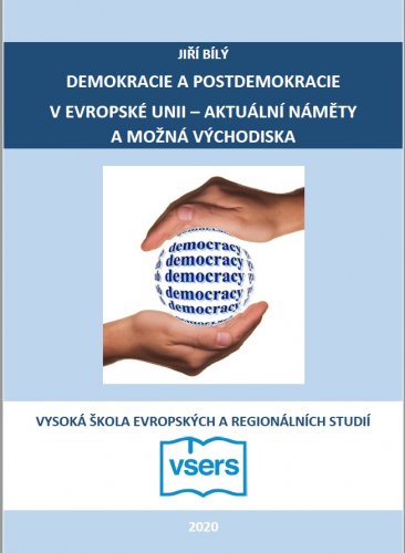 Demokracie a postdemokracie v Evropské unii  – aktuální náměty a možná východiska