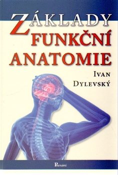 Základy funkční anatomie - Ivan Dylevský