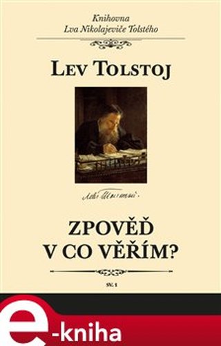 Zpověď. V co věřím? - Lev Nikolajevič Tolstoj