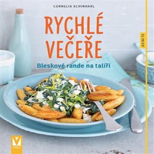 Rychlé večeře - Bleskové rande na talíři