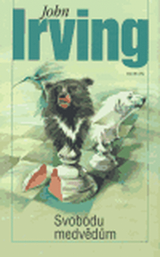 Svobodu medvědům - John Irving