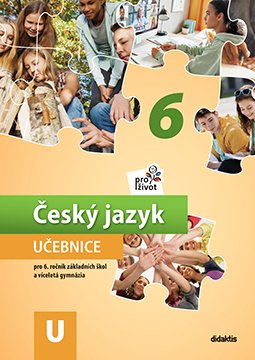 Český jazyk pro život 6 - Učebnice