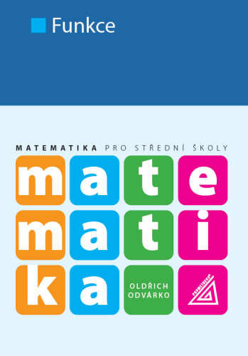 Matematika pro SŠ – Funkce