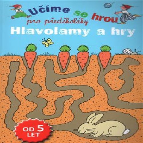 Hlavolamy a hry - Učíme se hrou pro předškoláky