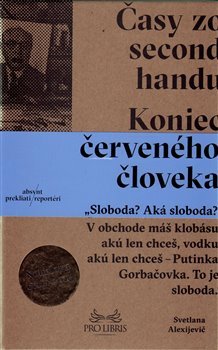 Časy zo second-handu - Svetlana Alexijevič