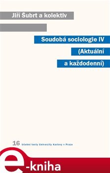 Soudobá sociologie IV. - Jiří Šubrt