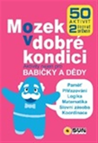Mozek v dobré kondici - Aktivity nejen pro babičky a dědy