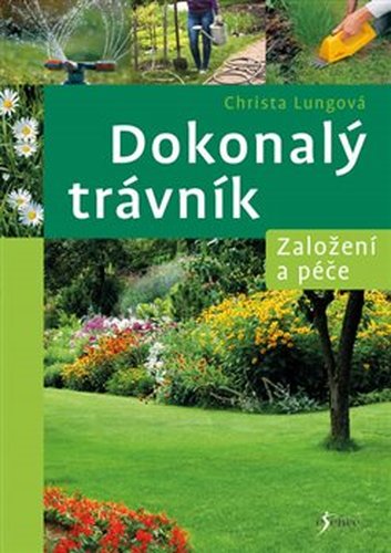 Dokonalý trávník - Christa Lungová