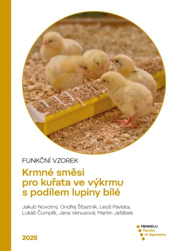 Funkční vzorek: Krmné směsi pro kuřata ve výzkumu s podílem lupiny bílé