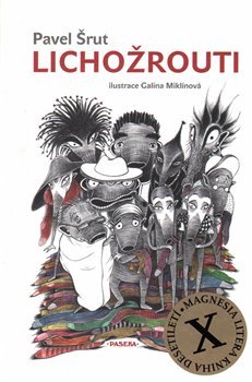 Lichožrouti - Pavel Šrut, Galina Miklínová