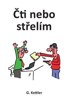 Čti nebo střelím - G. Kettler
