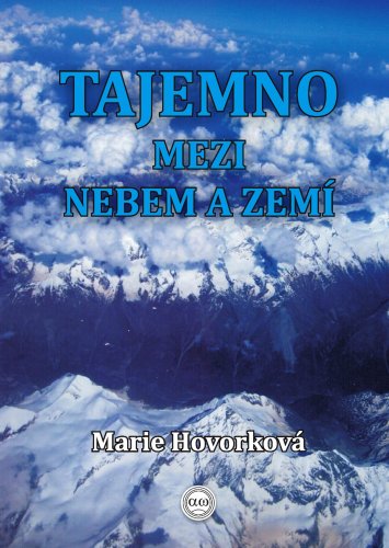 Tajemno mezi nebem a zemí