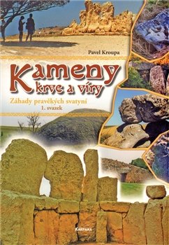 Kameny krve a víry – I. díl - Pavel Kroupa