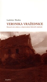 Veronika vražednice - Ladislav Muška