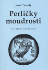 Perličky moudrosti - Josef Veselý