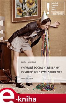 Vnímání sociální reklamy vysokoškolskými studenty - Lenka Harantová
