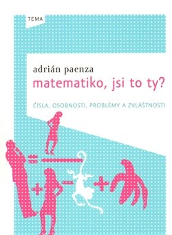 Matematiko, jsi to ty? - Andrian Paenza