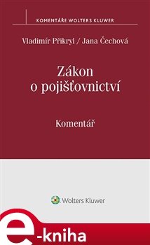 Zákon o pojišťovnictví (č. 277/2009 Sb.) - Vladimír Přikryl, Jana Čechová
