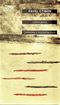 Cizivilace / Zvířátka z pozůstalosti - Pavel Ctibor