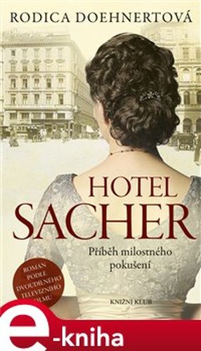 Hotel Sacher - Rodica Doehnertová