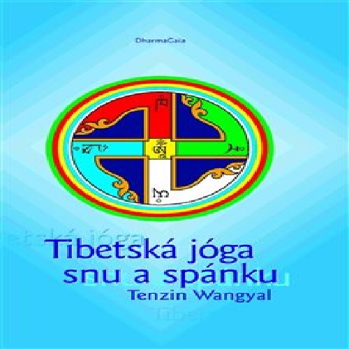 Tibetská jóga snu a spánku