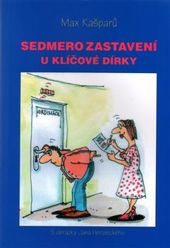 Sedmero zastavení u klíčové dírky - Max Kašparů