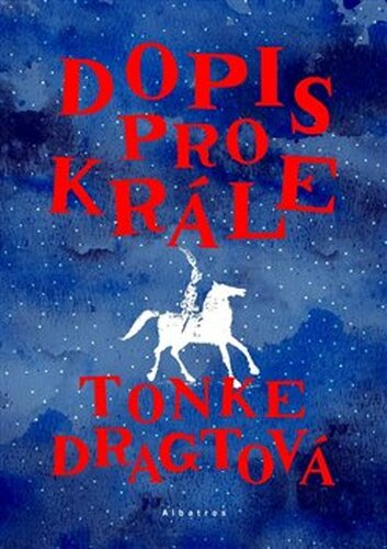 Dopis pro krále - Tonke Dragtová