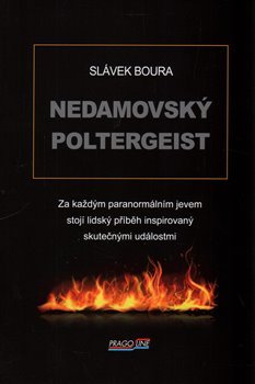 Nedamovský poltergeist - Slávek Boura