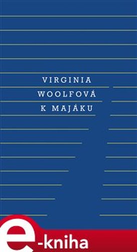 K majáku - Virginia Woolfová