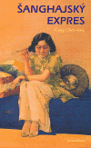 Šanghajský expres - Čang Chen-šuej