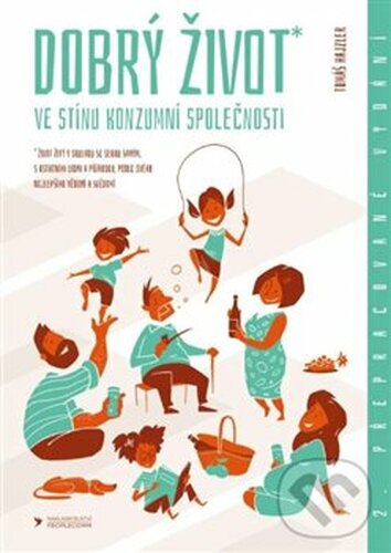 Dobrý život - Tomáš Hejzler
