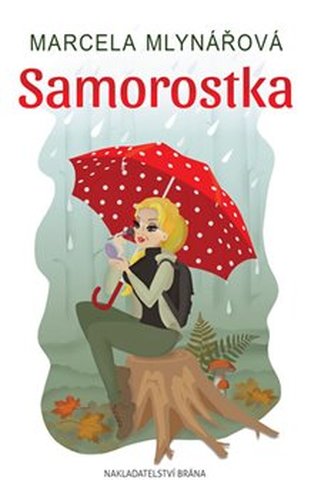 Samorostka - Marcela Mlynářová