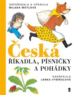 Česká říkadla, písničky a pohádky - Milada Motlová