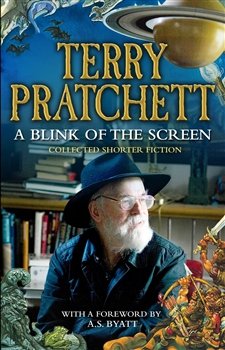 A Blink of the Screen - Terry Pratchett