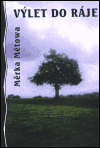 Výlet do ráje - Měrka Mětowa