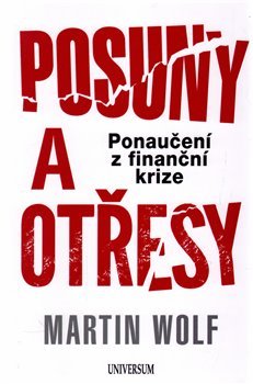 Posuny a otřesy: Ponaučení z finanční krize