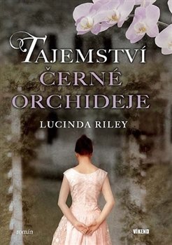 Tajemství černé orchideje - Lucinda Riley