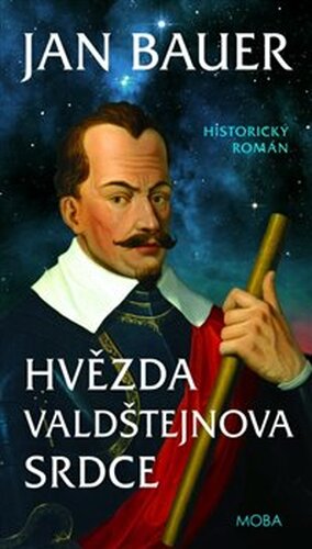 Hvězda Valdštejnova srdce - Jan Bauer