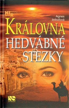 Královna Hedvábné stezky - Agnes Imhofová