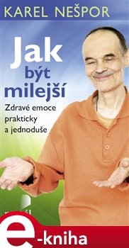 Jak být milejší - Karel Nešpor