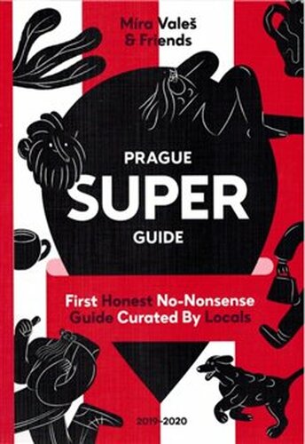 Prague Superguide Edition No. 5 - kol., Miroslav Valeš