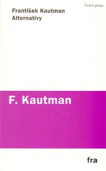 Alternativy - František Kautman